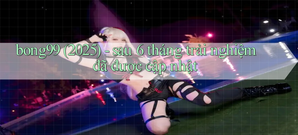 bong99   Game 24h   Ứng Dụng Cập Nhật