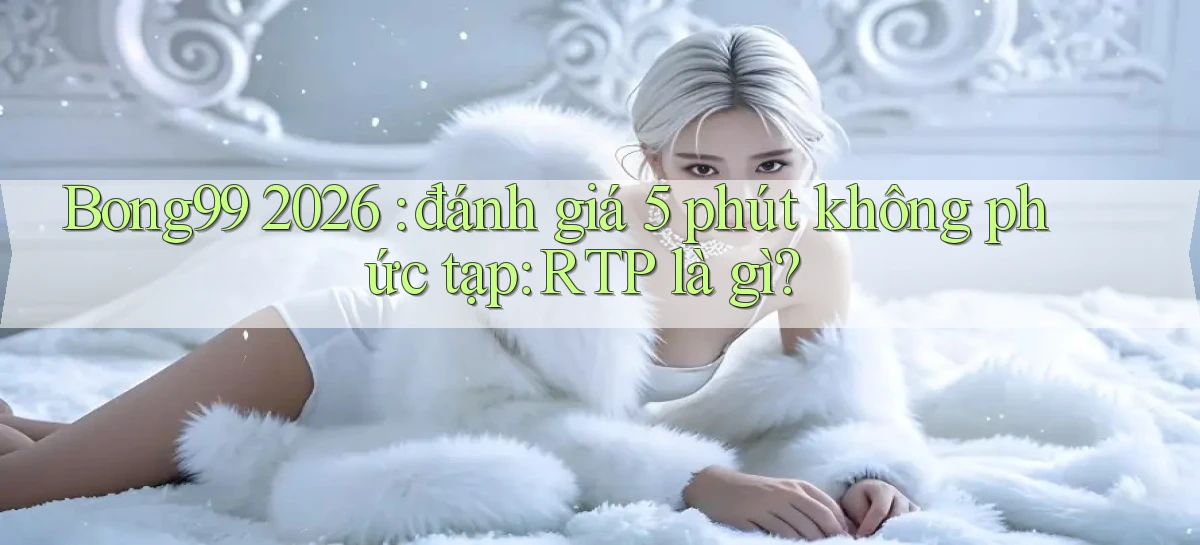 bong99   Game 24h   Ứng Dụng Cập Nhật