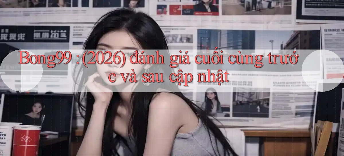 bong99   Game 24h   Ứng Dụng Cập Nhật