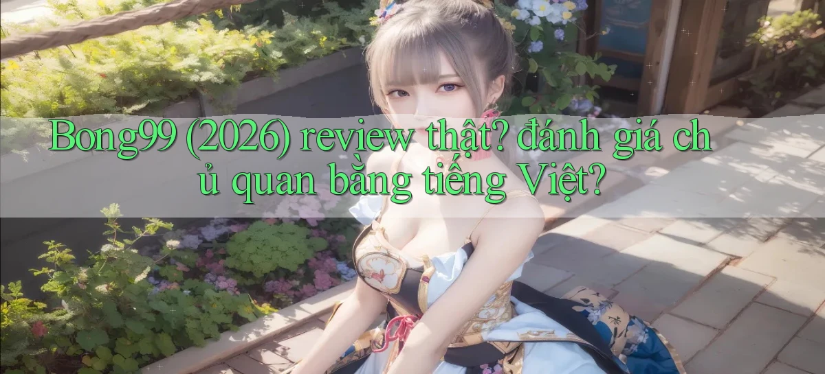 bong99   Game 24h   Ứng Dụng Cập Nhật
