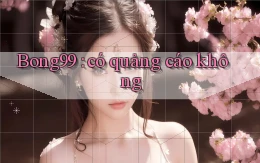 Bong99 có quảng cáo không