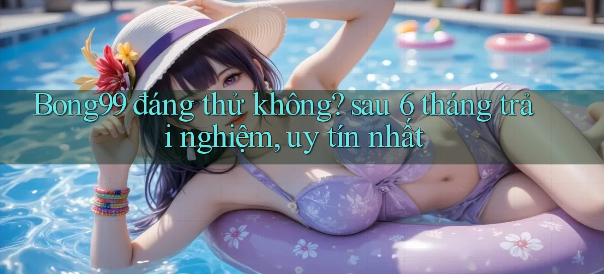 bong99   Game 24h   Ứng Dụng Cập Nhật