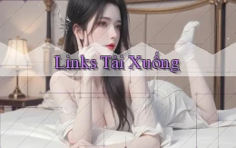 Links Tải xuống