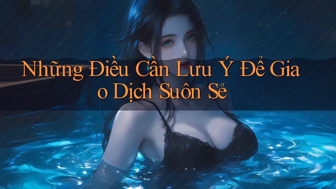 Những Điều Cần Lưu Ý Để Giao Dịch Suôn Sẻ