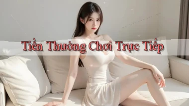 Tiền thưởng Chơi trực tiếp