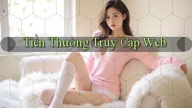Tiền thưởng Truy cập web