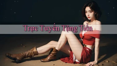Trực tuyến Tặng tiền