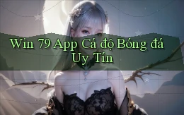 win 79 app cá độ bóng đá uy tín
